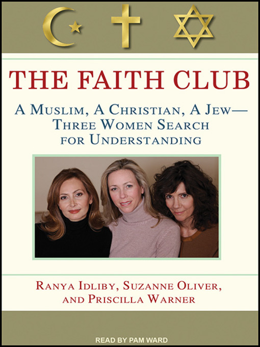 Title details for The Faith Club by Ranya Idliby - Available